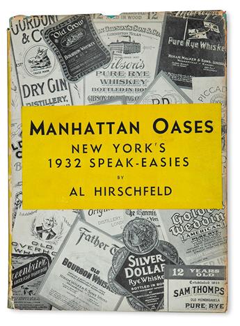 HIRSCHFELD, AL. Manhattan Oases: New Yorks 1932 Speak-Easies